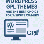 How to Save Money on WordPress Themes with GPL Licensing